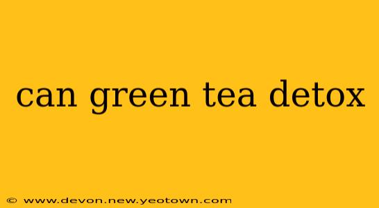can green tea detox