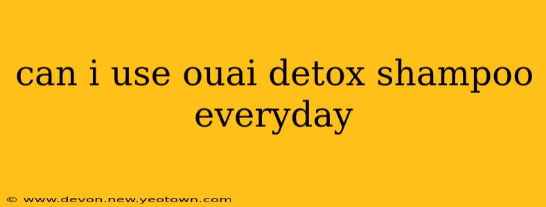 can i use ouai detox shampoo everyday