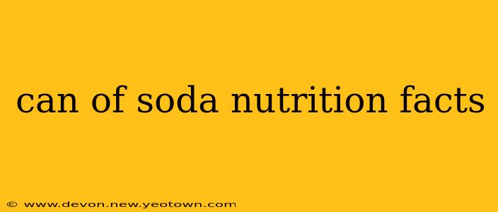 can of soda nutrition facts