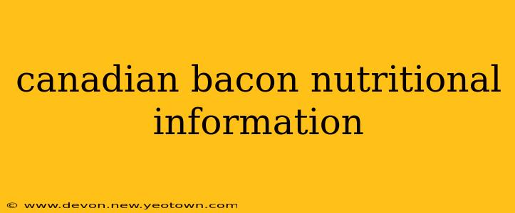 canadian bacon nutritional information