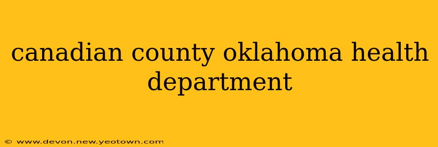 canadian county oklahoma health department