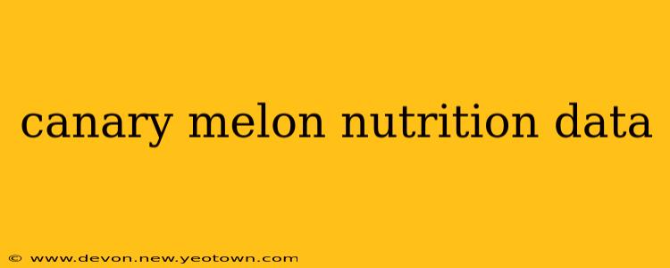 canary melon nutrition data