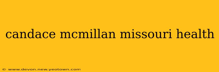candace mcmillan missouri health
