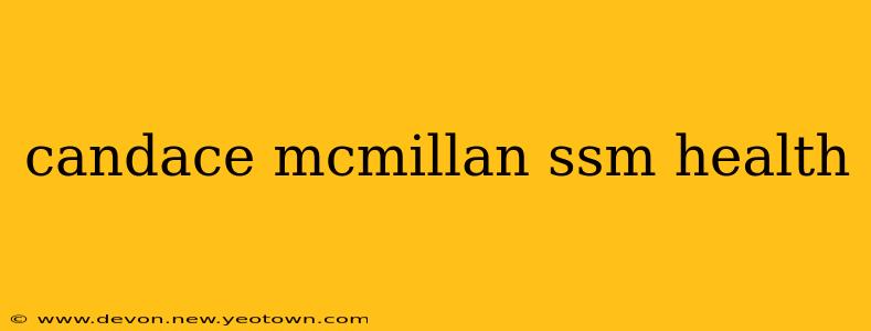 candace mcmillan ssm health