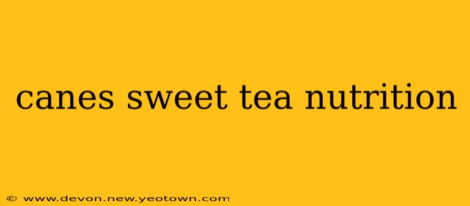 canes sweet tea nutrition