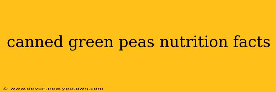 canned green peas nutrition facts