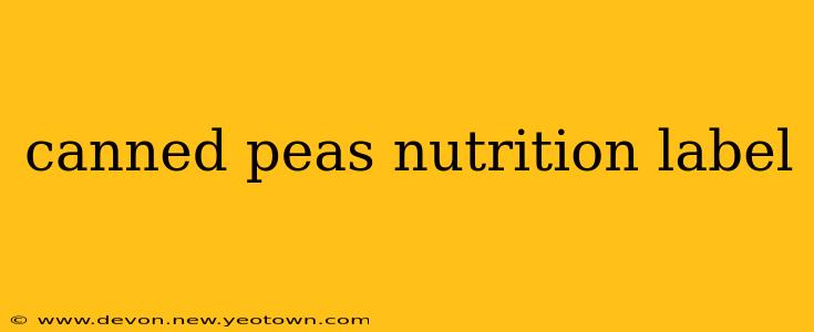 canned peas nutrition label
