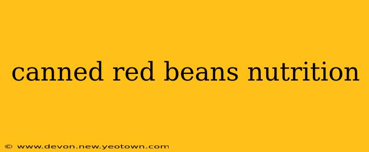 canned red beans nutrition