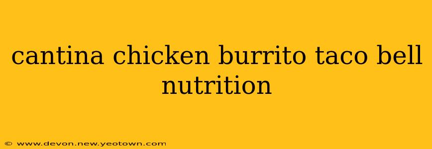 cantina chicken burrito taco bell nutrition