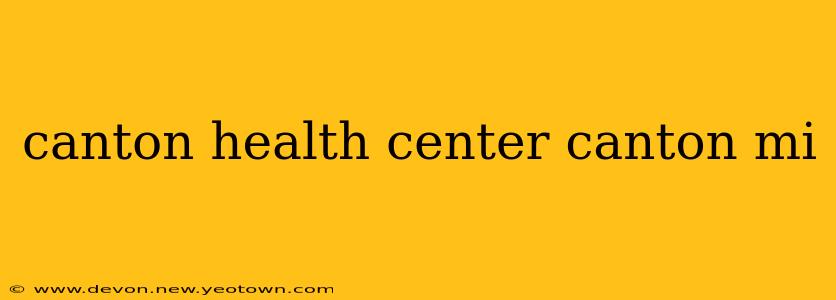 canton health center canton mi