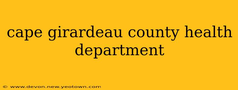 cape girardeau county health department