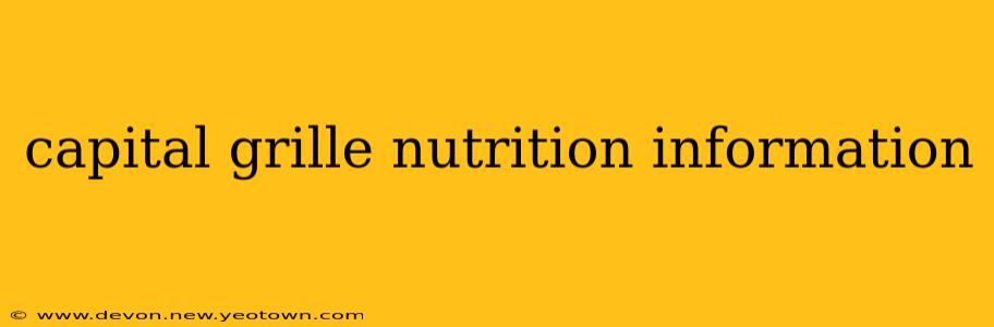 capital grille nutrition information