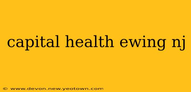 capital health ewing nj