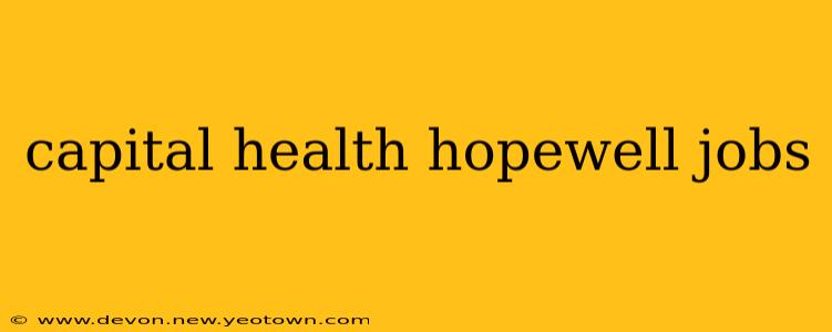 capital health hopewell jobs
