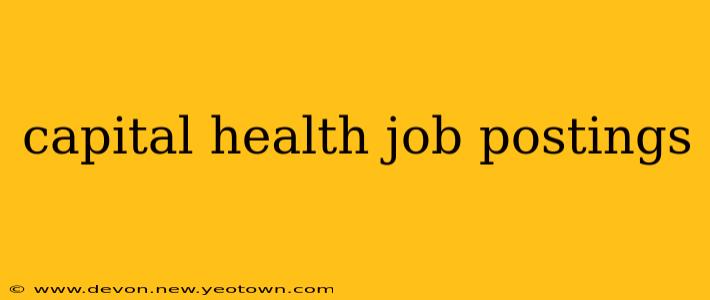capital health job postings