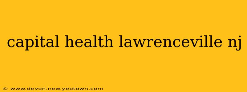 capital health lawrenceville nj