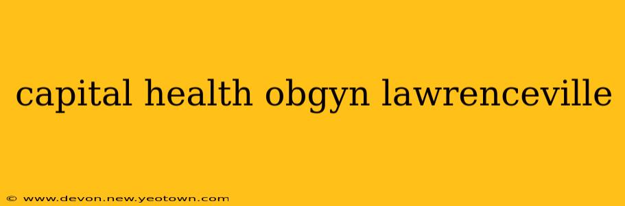 capital health obgyn lawrenceville