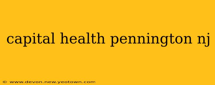 capital health pennington nj