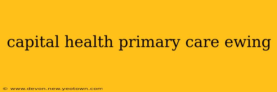 capital health primary care ewing