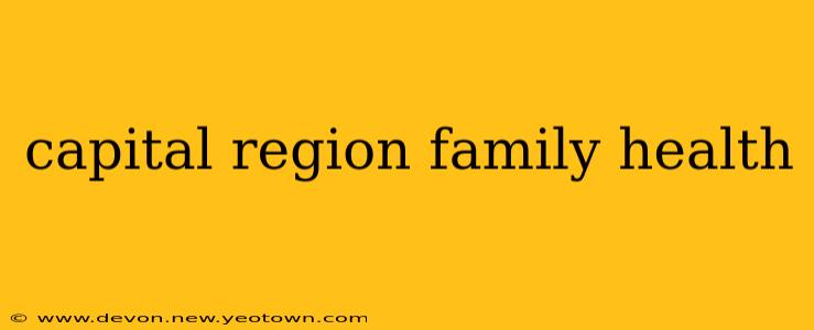 capital region family health