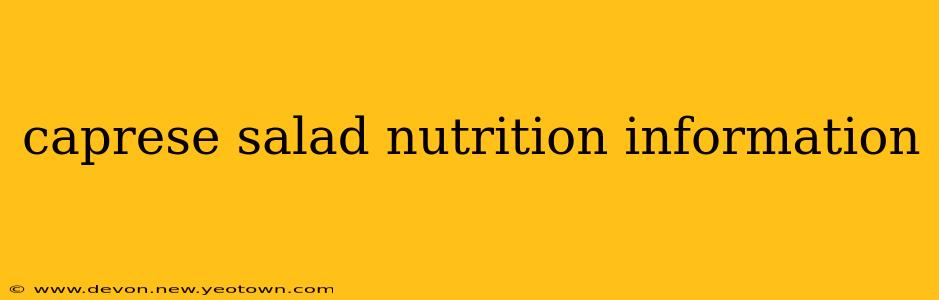 caprese salad nutrition information