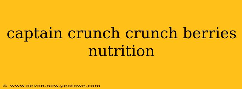 captain crunch crunch berries nutrition