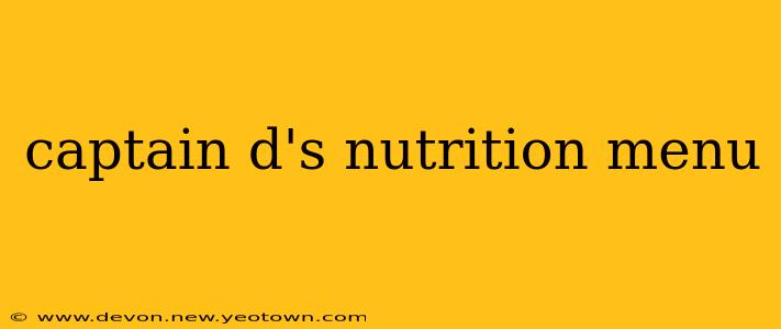 captain d's nutrition menu