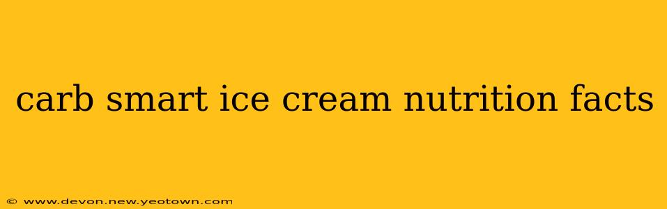 carb smart ice cream nutrition facts