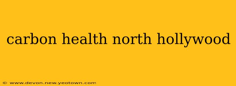 carbon health north hollywood