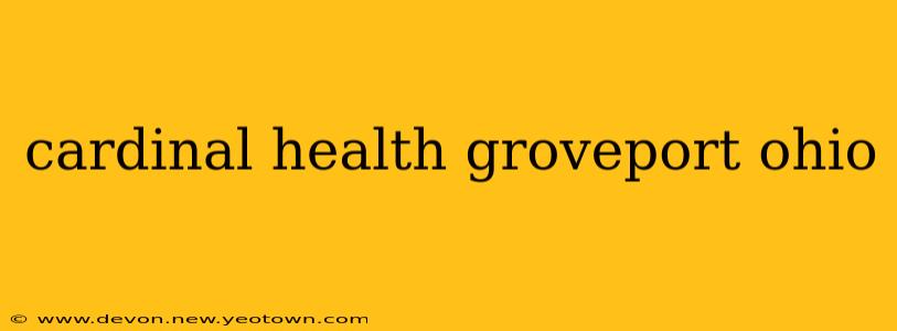 cardinal health groveport ohio