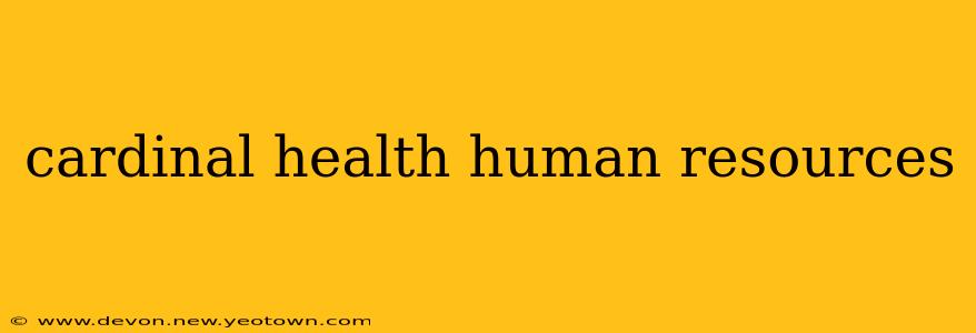 cardinal health human resources