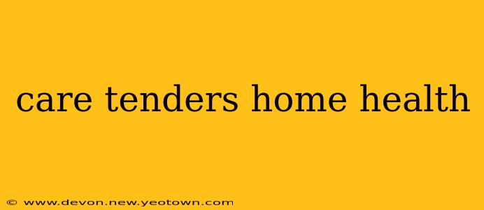 care tenders home health