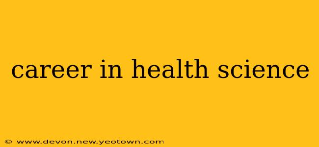 career in health science