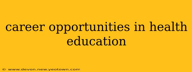 career opportunities in health education