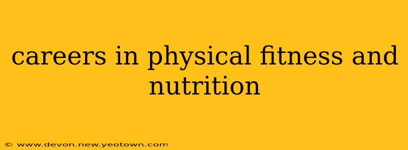 careers in physical fitness and nutrition