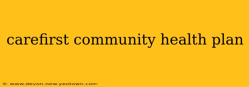 carefirst community health plan