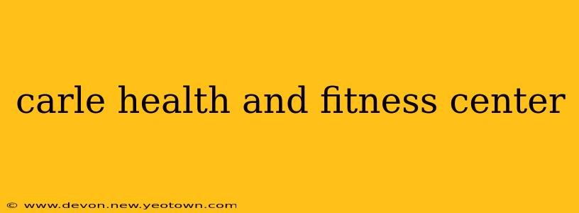 carle health and fitness center