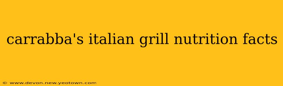 carrabba's italian grill nutrition facts