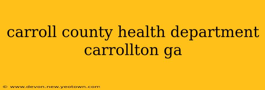 carroll county health department carrollton ga