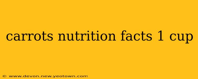 carrots nutrition facts 1 cup