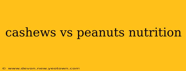 cashews vs peanuts nutrition