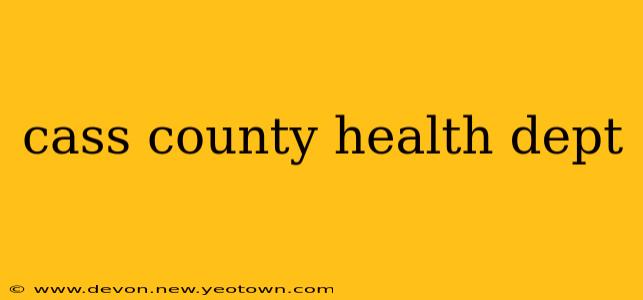 cass county health dept