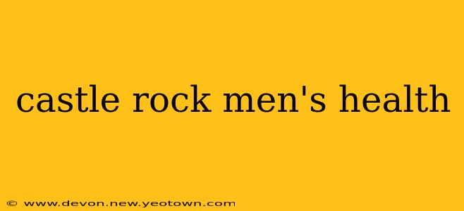 castle rock men's health