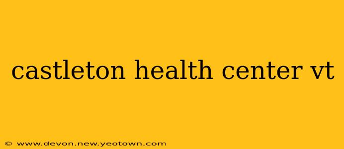 castleton health center vt