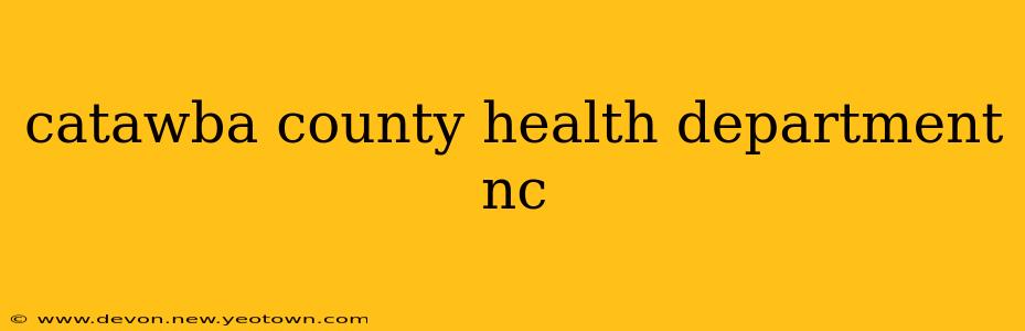 catawba county health department nc