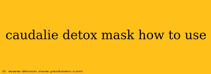 caudalie detox mask how to use
