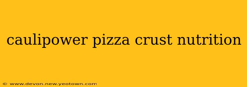 caulipower pizza crust nutrition