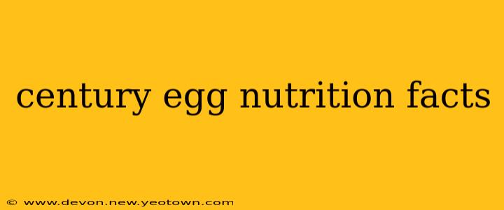century egg nutrition facts