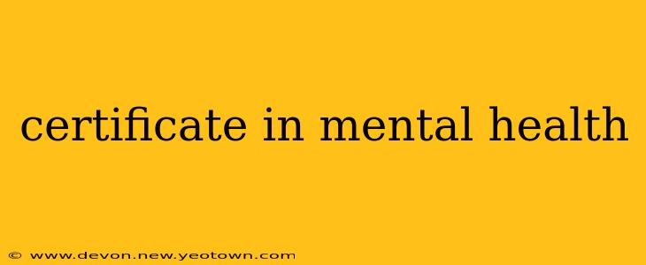 certificate in mental health