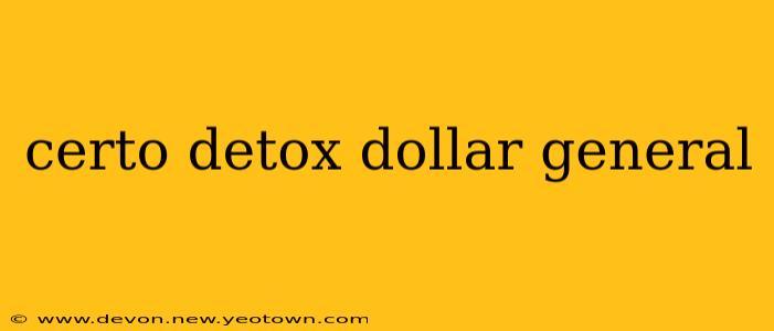 certo detox dollar general